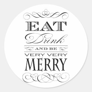 Eet Drink en ben zeer smerig elegant design Ronde Sticker