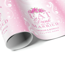 Eet Drink en ga trouwen | Roze bruiloft Cadeaupapier