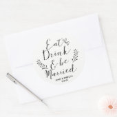 Eet Drink en getrouwd zijn huwelijksgunsten sticke Ronde Sticker (Envelop)