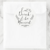 Eet Drink en getrouwd zijn huwelijksgunsten sticke Ronde Sticker (Tas)