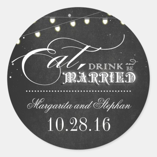 Eet drink en getrouwd zijn krijtbord bruiloft ronde sticker (Voorkant)