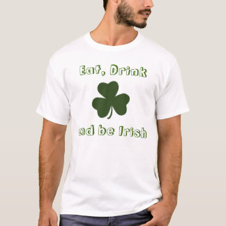 Eet, Drink en Ierse T-Shirt