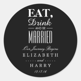 Eet, Drink en trouwen Ronde Sticker