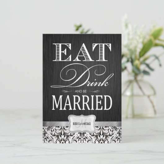 Eet Drink en trouwt met zwart-wit vocht Kaart (Staand voorkant)