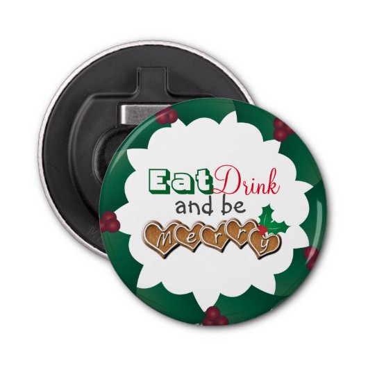 Eet, Drink en vrolijk kerstfeest Button Flesopener (Voorkant)