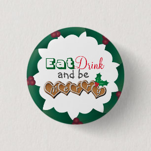 Eet, Drink en vrolijk kerstfeest Ronde Button 3,2 Cm