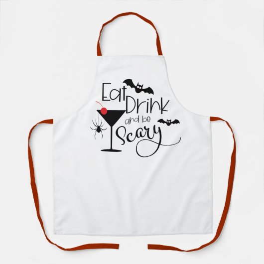 Eet Drink en wees angstig | Halloween Drink Humor Schort (Voorkant)