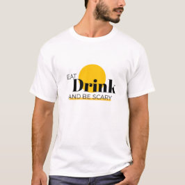 Eet, Drink en wees angstig: spook je celebrati op T-shirt