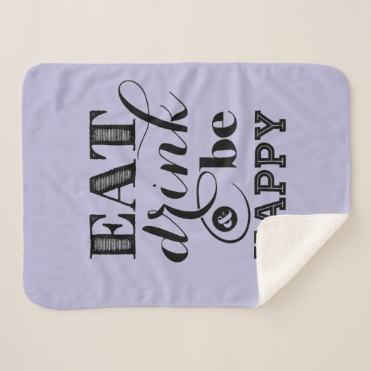 Eet, Drink en wees blij Sherpa Deken (Voorkant (horizontaal))