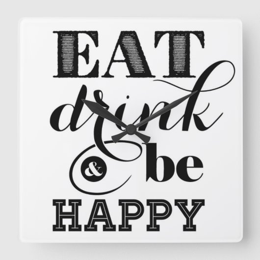 Eet, Drink en wees blij Vierkante Klok (Voorkant)