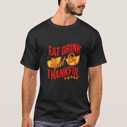Eet, Drink En Wees Dankbaar Premium T-shirt (Voorkant)
