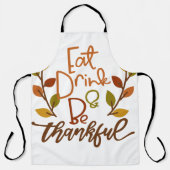 Eet Drink en wees dankbaar Schort (Voorkant)