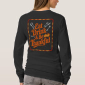 Eet Drink en wees dankbaar Thanksgiving feestelijk T-shirt (Achterkant)