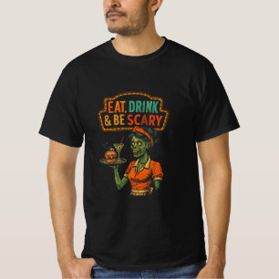 Eet, Drink en wees een enge zombie serveerster T-shirt