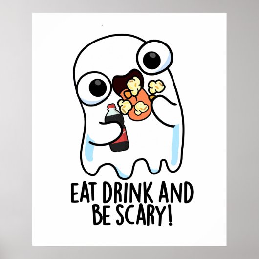 Eet Drink en wees een grappige spookwoordspeling Poster (Voorkant)