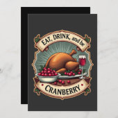 Eet, drink en wees een Thanksgiving-kalkon met cra Kaart (Voorkant / Achterkant)