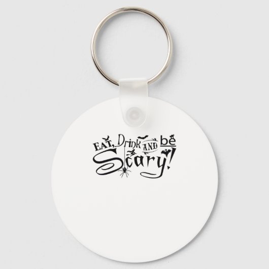 Eet, drink en wees eng casual eenvoudig sleutelhanger (Voorkant)