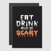 Eet, drink en wees eng Funny Halloween minimaal Sc (Voorkant / Achterkant)