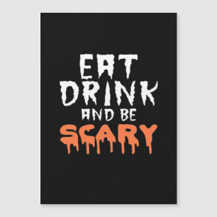 Eet, drink en wees eng Funny Halloween minimaal Sc
