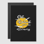 Eet, drink en wees eng Funny Quote (Voorkant / Achterkant)
