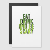 Eet, drink en wees eng Funny Quote (Voorkant / Achterkant)