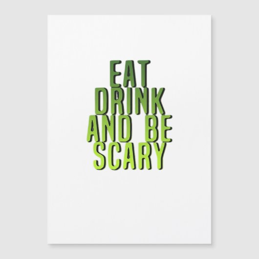 Eet, drink en wees eng Funny Quote (Voorkant)