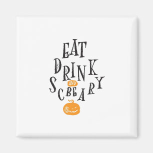 Eet, drink en wees eng. Gelukkig Halloween, vintag Magneet