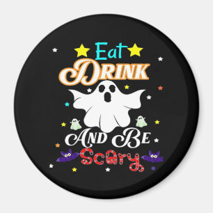 Eet, drink en wees eng. Gelukkige Halloween-dag Magneet