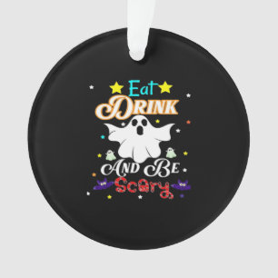 Eet, drink en wees eng gelukkige Halloween-dag Ornament