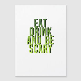 Eet, drink en wees eng grappig citaat