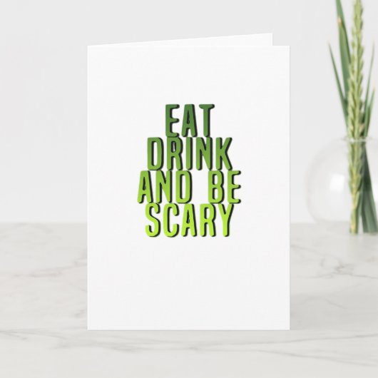 Eet, drink en wees eng grappig citaat kaart (Voorkant)