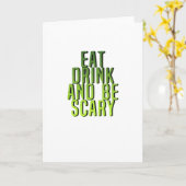 Eet, drink en wees eng grappig citaat kaart (Gele Bloem)