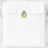 Eet, drink en wees eng grappig citaat ronde sticker (Tas)