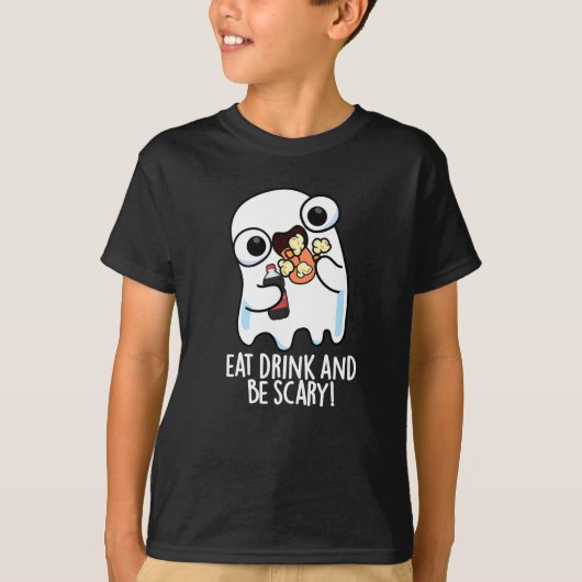 Eet Drink en wees eng Grappig Ghost Pun Dark BG T-shirt (Voorkant)