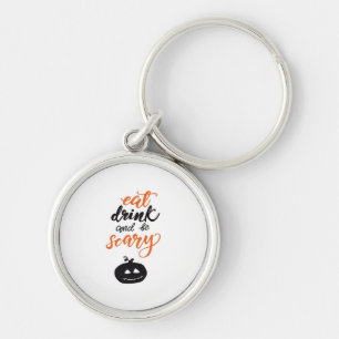 Eet, drink en wees eng grappig Halloween Sleutelhanger
