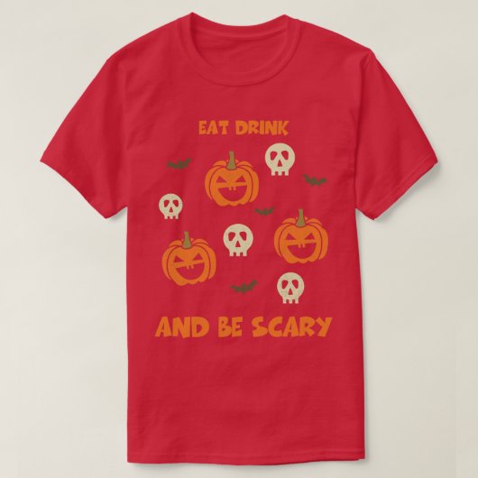 Eet Drink en wees eng grappig Halloween T-shirt en (Design voorkant)
