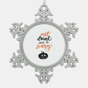 Eet, drink en wees eng grappig Halloween Tin Sneeuwvlok Ornament