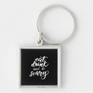 Eet, drink en wees eng grappig Halloween vintage s Sleutelhanger