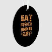 Eet, drink en wees eng grappig ontwerp ornament (voorkant)