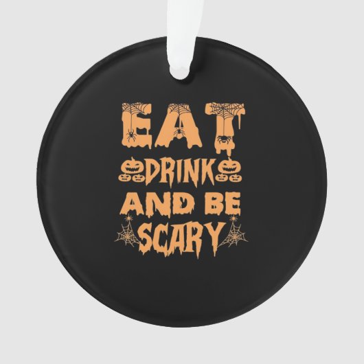 Eet, drink en wees eng grappig ontwerp ornament (voorkant)