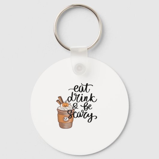 Eet, drink en wees eng grappig trendy sleutelhanger (Voorkant)