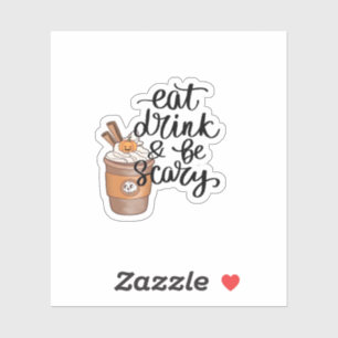 Eet, drink en wees eng grappig trendy sticker