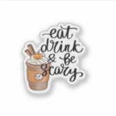 Eet, drink en wees eng grappig trendy sticker (Voorkant)