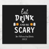 Eet, drink en wees eng Halloween Bier Etiket (Enkel label)