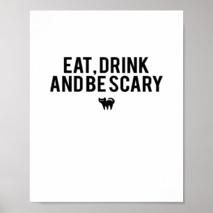 Eet, drink en wees eng Halloween-fan tekst kunst c Poster