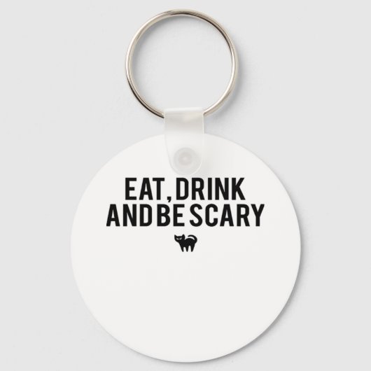 Eet, drink en wees eng Halloween-fan tekst kunst c Sleutelhanger (Voorkant)