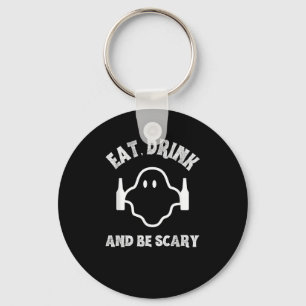 Eet, drink en wees eng Halloween-feest grappige ge Sleutelhanger