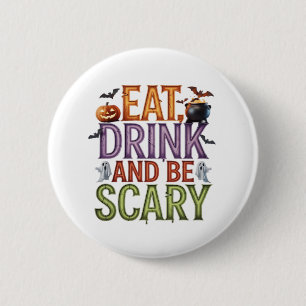 Eet, drink en wees eng Halloween-feest Spoken Desi Ronde Button 5,7 Cm