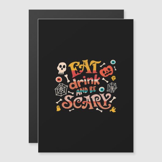 Eet, drink en wees eng Halloween grappig essentiee (Voorkant / Achterkant)