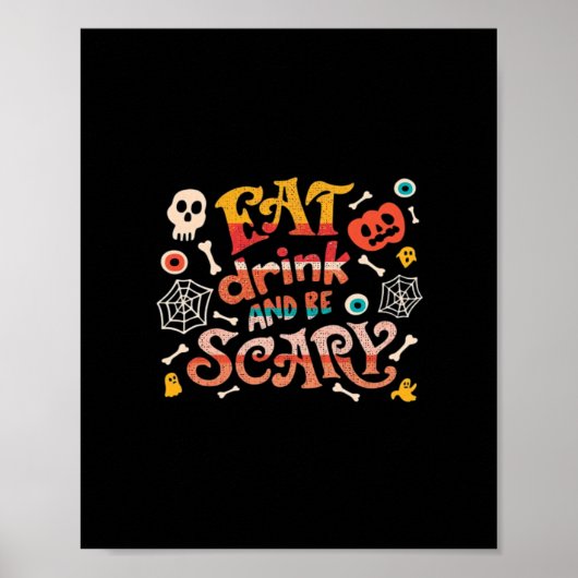 Eet, drink en wees eng Halloween grappig essentiee Poster (Voorkant)